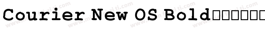 Courier New OS Bold字体转换